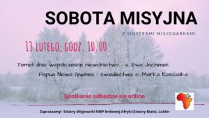 13 lutego 2021 – Sobota misyjna